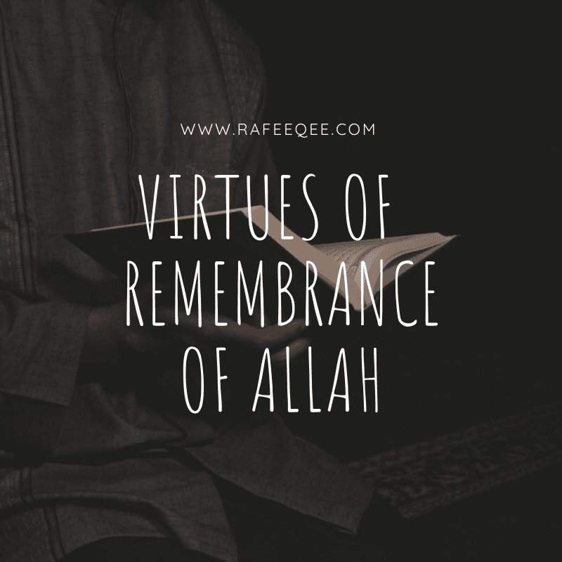 Virtues of  Remembrance of Allah